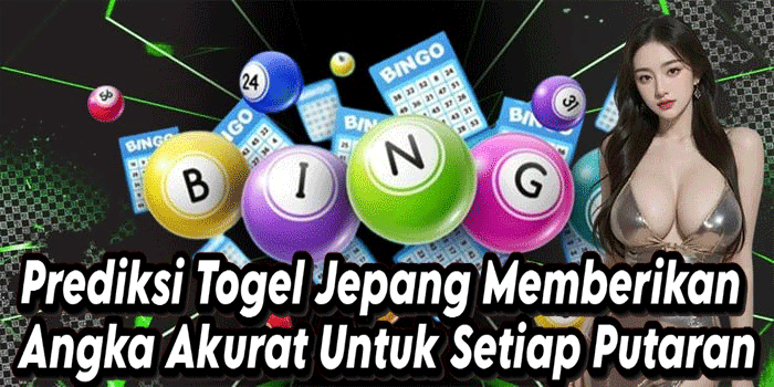 Prediksi Togel Jepang Memberikan Angka Akurat Untuk Setiap Putaran