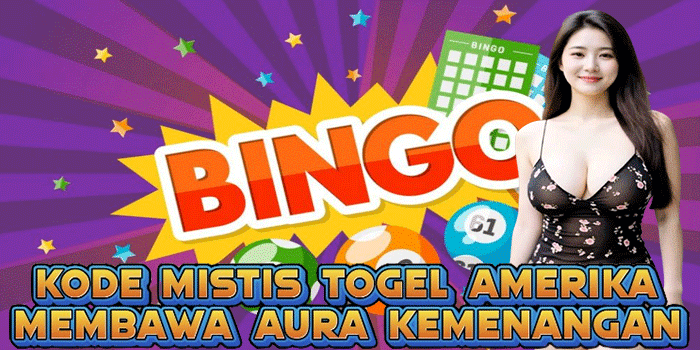 Kode Mistis Togel Amerika Membawa Aura Kemenangan