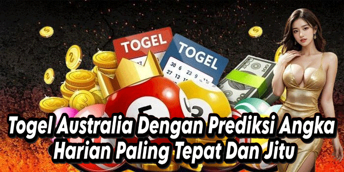 Togel Australia Dengan Prediksi Angka Harian Paling Tepat Dan Jitu