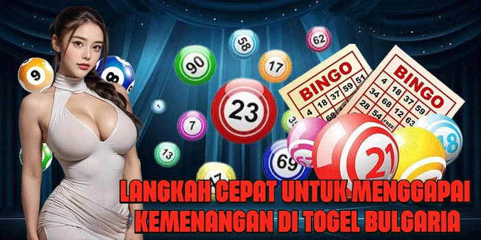 Langkah Cepat Untuk Menggapai Kemenangan di Togel Bulgaria
